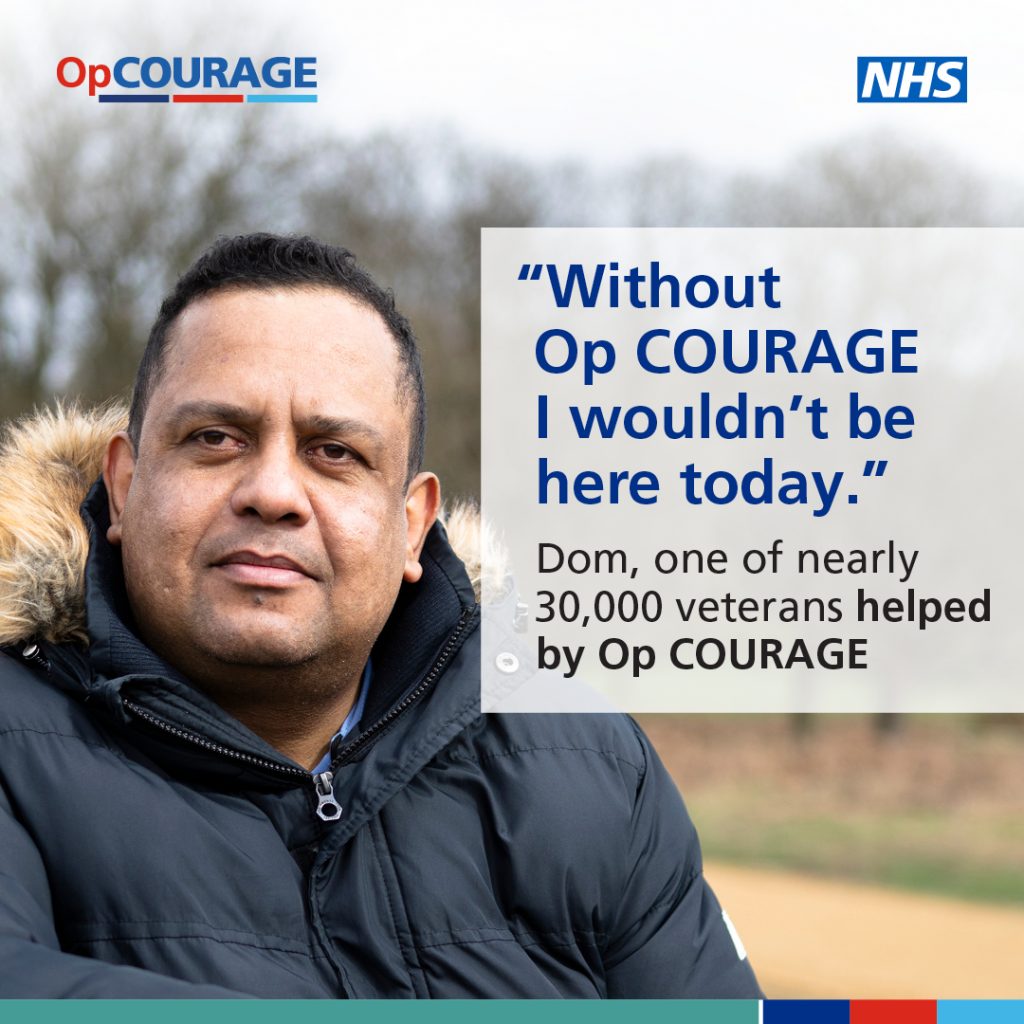 "Without
Op COURAGE I wouldn't be here today."
Dom, one of nearly 30,000 veterans helped by Op COURAGE
