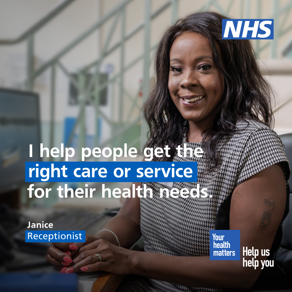 I help people get the right care or service for their health needs
Janice
Receptionist