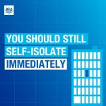 YOU SHOULD STILL SELF-ISOLATE IMMEDIATELY